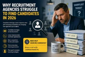 Recruitment agency candidate sourcing challenges in 2026